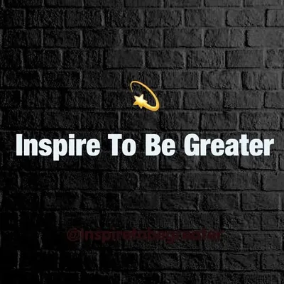 Inspire To Be Greater ๐ซ profile