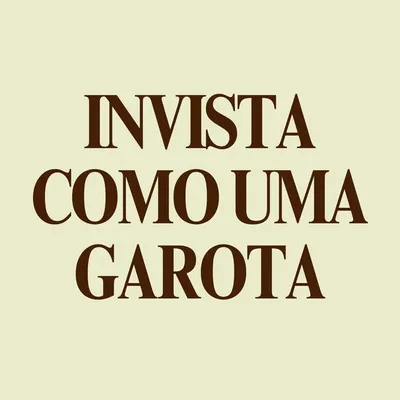 Invista como uma garota | Victoria Giroto profile