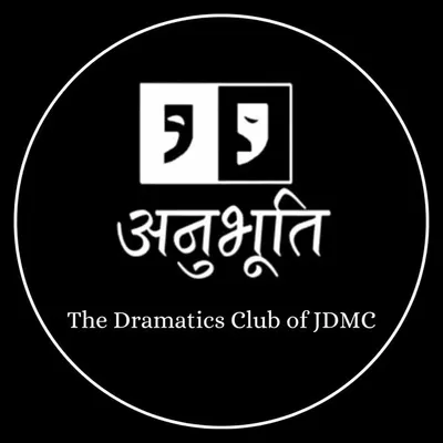 ANUBHUTI - The Dramatics Club of JDMC profile