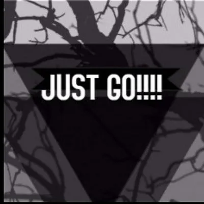 JUST GO!!!! profile