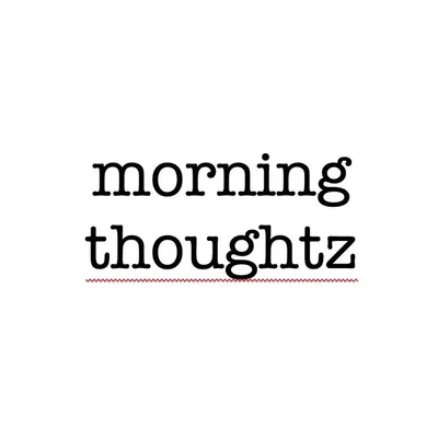 morning thoughtz profile