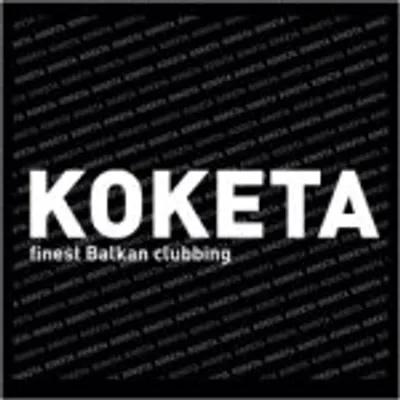 Koketa-finest Balkan clubbing profile