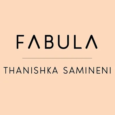 FABULA by Thanishka Samineni profile
