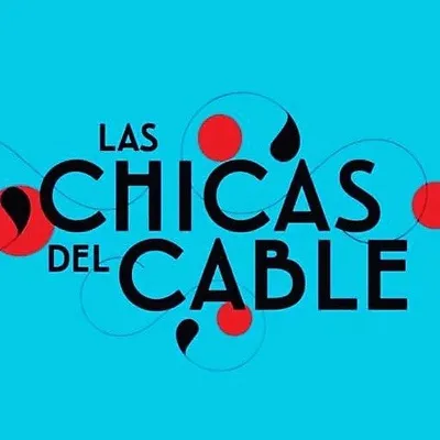 'Las chicas del cable' serie profile