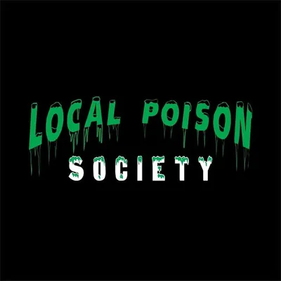 LOCAL POISON SOCIETY profile