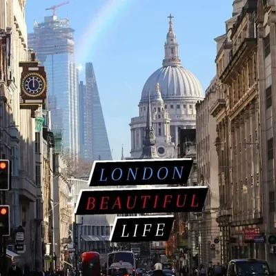 London Beautiful Life