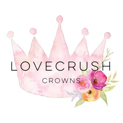 L O V E C R U S H Crowns®️ profile