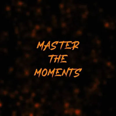 Master The Moment profile