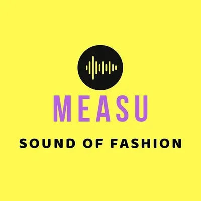 'MEASU' sound of fashion profile