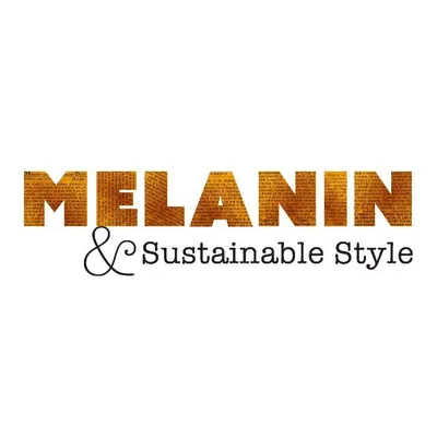 Melanin & Sustainable Style profile