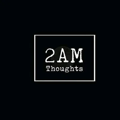 2am Thoughts profile