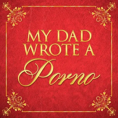 My Dad Wrote A Porno profile