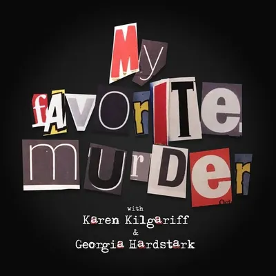 My Favorite Murder profile