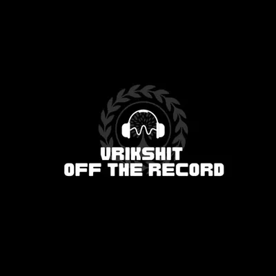 Off The Record By Vrikshit Foundation profile