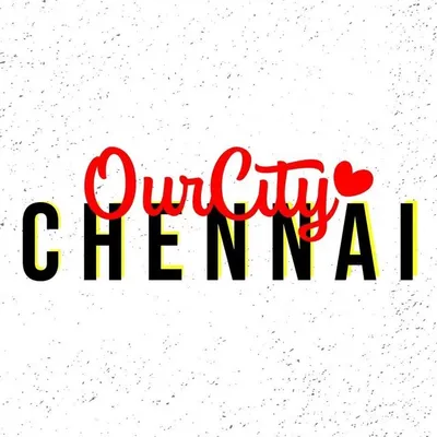 OUR CITY CHENNAI profile