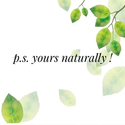 p.s.yours naturally ! profile