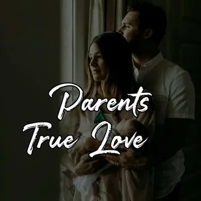 Parents True Love profile