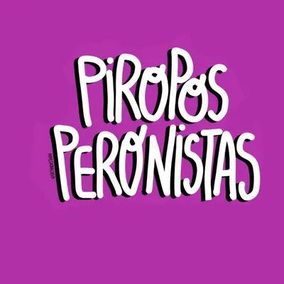 Piropos Peronistas profile