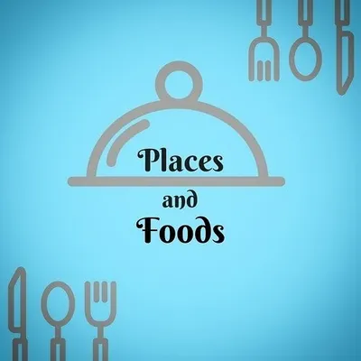 Places and foods profile