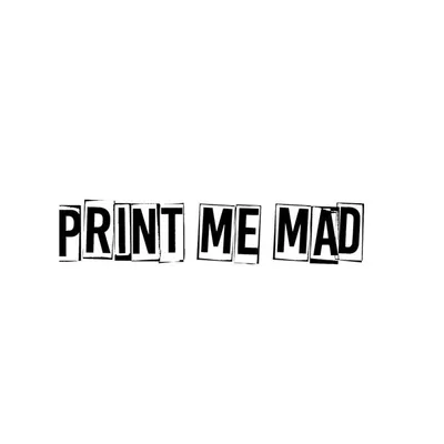 Print Me Mad profile