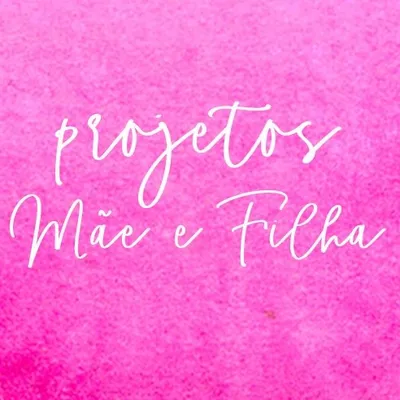 Projetos Mãe e Filha profile