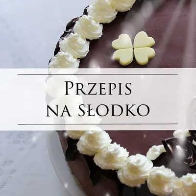 Przepis Na Słodko - Natalia profile
