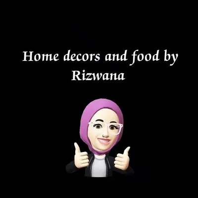 Home decors and food by Rizwana