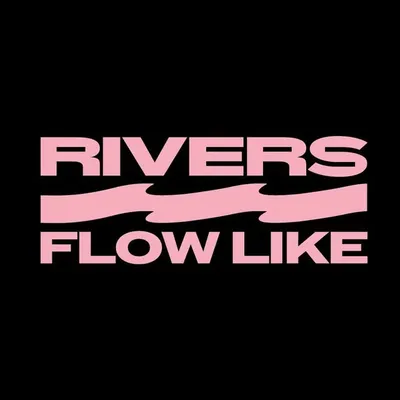 Flow Like Rivers profile