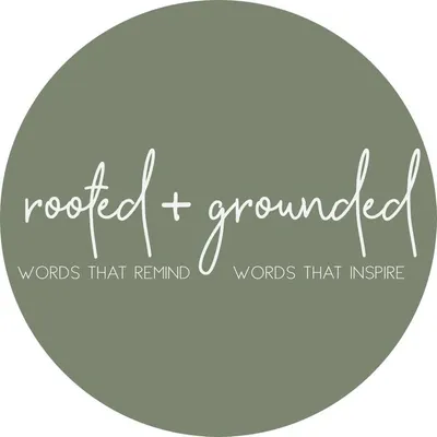 Rooted + Grounded™️ profile