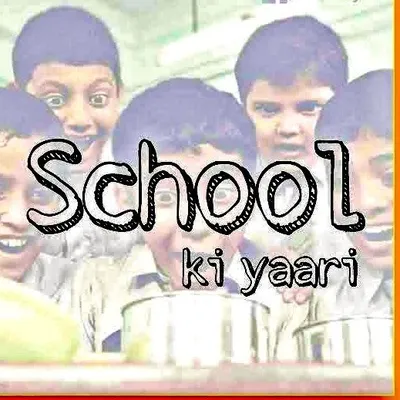 School ki yaari profile