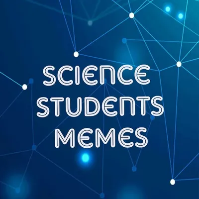 Science students memes profile