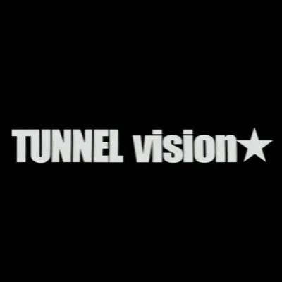 TUNNEL VISION profile