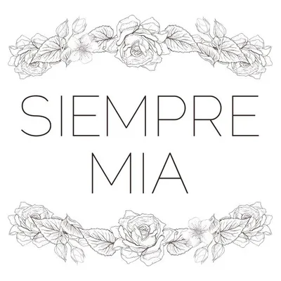 || Siempre Mia || profile