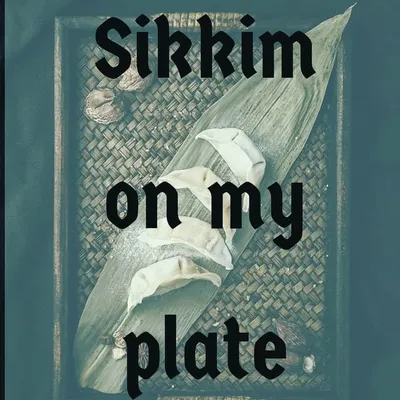 Sikkimese Cuisine and more.. profile