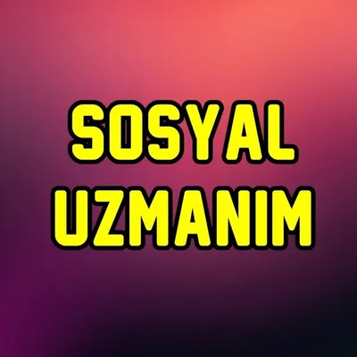 Sosyal Uzmanım