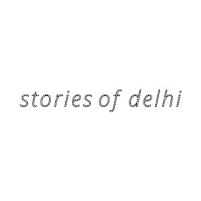 Stories of Delhi profile