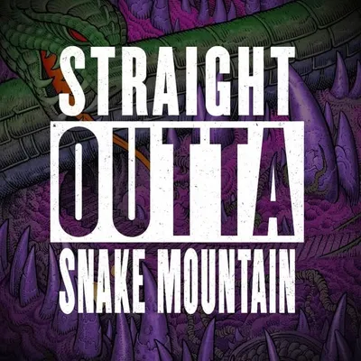 Straight Outta Snake Mountain profile