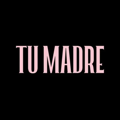 Tu Madre® profile