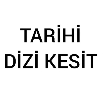 Tarihi Dizi Kesit profile