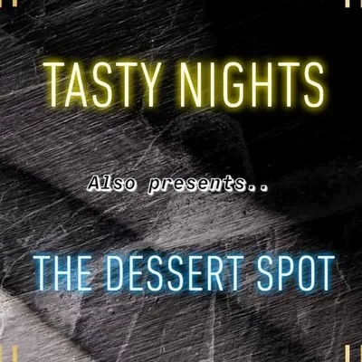 TastyNights/The Dessert Spot profile