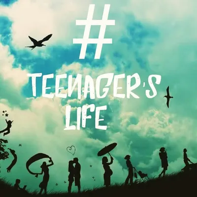 #TEENAGER'S_LIFE profile