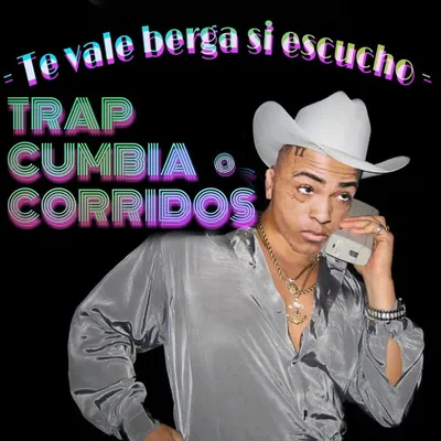 Te vale berga si escucho trap profile