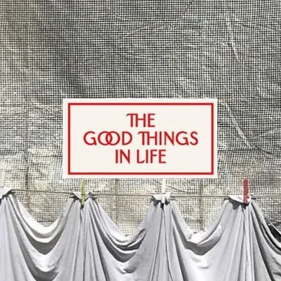THE GOOD THINGS IN LIFE profile