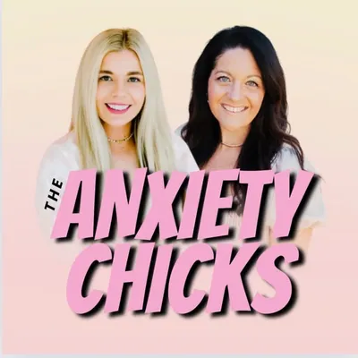 The Anxiety Chicks Podcast profile