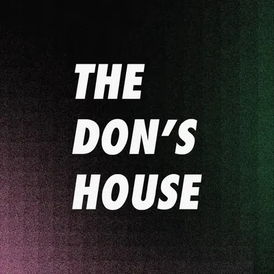 THE DON'S HOUSE profile