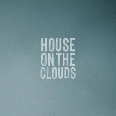 House On The Clouds profile