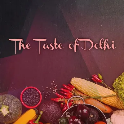 The Taste of Delhi profile