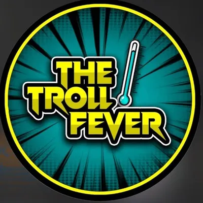 The Troll Fever ™ profile
