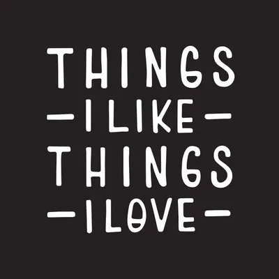Things I Like Things I Love profile