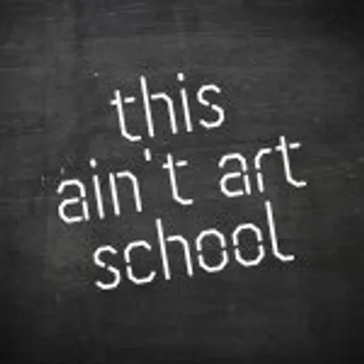 this ain't art school profile